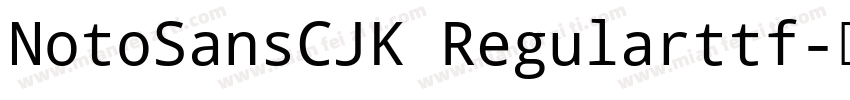 NotoSansCJK Regularttf字体转换
